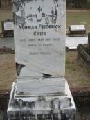 
Norman Frederick KREIS
3 May 1922, aged 19
Conrad KREIS
27 Jul 1950, aged 89
Catherine KREIS
1 Aug 1959, aged 96
Haigslea Lawn Cemetery, Ipswich
