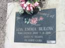 
Ada Emma BULOW
7 Sep 2000, aged 92
Haigslea Lawn Cemetery, Ipswich
