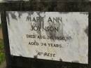 
Mary Ann JOYNSON,
died 26 Aug 1956 aged 74 years;
Howard cemetery, City of Hervey Bay
