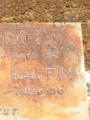 
Margaret RAFFIN,
died 14 Dec 1921 aged 46 years;
Louis Henry RAFFIN,
died 1 April 1962 aged 86 years;
Howard cemetery, City of Hervey Bay
