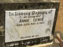 
Annie LEWIS,
wife,
died 5 Nov 1917;
Howard cemetery, City of Hervey Bay
