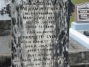 
William WHITWORTH,
husband of Mary J. WHITWORTH,
died 25 Jan 1923 aged 73 years;
Harriett LYONS,
sister,
wife of Barnett LYONS,
died 9 July 1923 aged 71 years;
Mary Jane WHITWORTH,
died 24 Nov 1933 aged 77 years;
Howard cemetery, City of Hervey Bay
