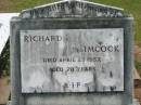 
Richard E. SIMCOCK,
died 25 April 1957 aged 70 years;
Howard cemetery, City of Hervey Bay
