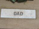 
dad;
Jandowae Cemetery, Wambo Shire
