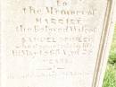 
Harriet,
wife of Samuel GRIMLEY,
died 1 May 1883 aged 28 years;
Jimbour Station Historic Cemetery, Wambo Shire
