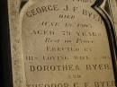 
George J.F. BYER,
died 18 June 1905? aged 79 years,
erected by wife Dorothea BYER
& son Theodor C.F. BYER;
Dorothea BYER,
died 12 April 1909 in 86th year;
Jondaryan cemetery, Jondaryan Shire
