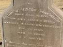
Fredreck WOCKNER,
died 2 Nov 1905 aged 66 years 9 months;
Andrew Henry WOCKNER,
born 21? April 1875,
died fatal accident passing Whites Gate
11 Dec 1897 aged 22 years & 8 months;
Jondaryan cemetery, Jondaryan Shire
