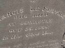 
Mary Ann,
wife of Francis LE FEUVRE,
died Jondaryan 29 Oct 1890 in 43rd year;
Charles William & Emily Isabella LE FEUVRE,
died 21 Sept 1868;
Jondaryan cemetery, Jondaryan Shire
