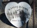 
Ross Herbert SMITH,
aged 13 days;
Jondaryan cemetery, Jondaryan Shire
