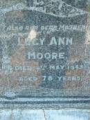 
William Henry MOORE, father,
died 6 Feb 1941 aged 76 years;
Lucy Ann MOORE, mother,
died 8 May 1943 aged 78 years;
Kalbar General Cemetery, Boonah Shire
