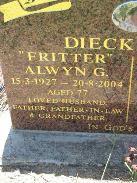 DIECKMANN;  |  Fritter  Alwyn G.,  | 15-3-1927 - 20-8-2004 aged 77,  | husband father father-in-law grandfather;  | Kalbar General Cemetery, Boonah Shire  | 