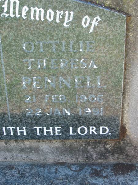 James Stanley PENNELL,  | 12 Feb 1898 - 21 Feb 1984;  | Ottilie Theresa PENNELL,  | 21 Feb 1906 - 22 Jan 1991;  | Kalbar General Cemetery, Boonah Shire  | 