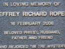 
Jeffrey Richard ROPER
d: 16 Feb 2008
Kenmore-Brookfield Anglican Church, Brisbane
