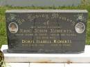 
Eric John ROBERTS,
husband,
died 9 June 1964 aged 68 years;
Doris Isabel ROBERTS,
wife,
died 26 Jan 1996 aged 90 years;
Kilkivan cemetery, Kilkivan Shire
