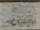 
Muriel V. REIBELT,
died 1 May 1967;
Robert G. REIBELT,
died 13 May 1970;
Killarney cemetery, Warwick Shire
