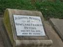 
Rowland Francis PETERS,
died 10 Feb 1978 aged 80 years;
Killarney cemetery, Warwick Shire
