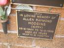 
Allen Raymond (Nippy) HODGINS,
25-6-1944 - 14-8-1999 aged 55 years;
Lawnton cemetery, Pine Rivers Shire
