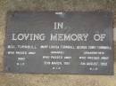 
Bill TURNBULL,
died 1940;
Mary Louisa TURNBULL,
grannie,
died 20 March 1951;
George (snr) TURNBULL,
grandfather,
died 5 Aug 1952;
Lawnton cemetery, Pine Rivers Shire
