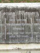 
Frederick Henry HUBNER,
brother,
died 17 Sept 1922 aged 24 years;
Wilhelmina Rosina HUBNER,
mother,
died 23 May 1950 aged 82 years;
Christian Johann HUBNER,
father,
died 19 July 1933 aged 69 years;
Lawnton cemetery, Pine Rivers Shire
