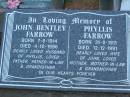 
John Bentley FARROW,
born 7-8-1914,
died 4-10-1996,
husband of Phyllis,
father father-in-law grandfather,
Phyllis FARROW,
born 31-8-1911,
died 12-12-1991,
wife of John,
mother mother-in-law grandmother;
Lawnton cemetery, Pine Rivers Shire
