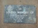 
Bertrand M. PHELAN,
died 24 Oct 1986 aged 81 years;
Lawnton cemetery, Pine Rivers Shire
