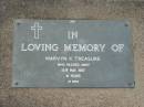 
Marvyn K. TREASURE,
died 15 May 1987 aged 41 years;
Lawnton cemetery, Pine Rivers Shire
