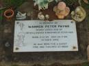 
Warren Peter PAYNE,
son of Peter & Jenifer,
brother of Kerri-Ann,
born 3-10-84,
died 20-7-90;
Lawnton cemetery, Pine Rivers Shire
