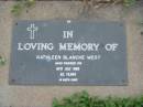 
Kathleen Blanche WEST,
died 16 July 1986 aged 82 years;
Lawnton cemetery, Pine Rivers Shire
