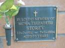 
Monda Elizabeth STOREY 22-2-1911 - 7-6-1994 aged 83 years;
Logan Village Cemetery, Beaudesert
