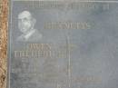 
BENNETTS;
Owen Frederick 23-8-1933 - 8-8-1990, husband father pappa;
Logan Village Cemetery, Beaudesert Shire
