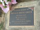 
Phyllis Irene GREER, died 3 Dec 1996 aged 83 years, John, Ronald & Raymond;
Logan Village Cemetery, Beaudesert Shire
