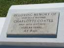 
Charlotte COATES
30 Sep 1970, aged 84
Lowood General Cemetery

