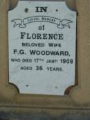
Florence (WOODWARD)
(wife of F G WOODWARD)
17 Jan 1908, aged 36
Lowood General Cemetery

