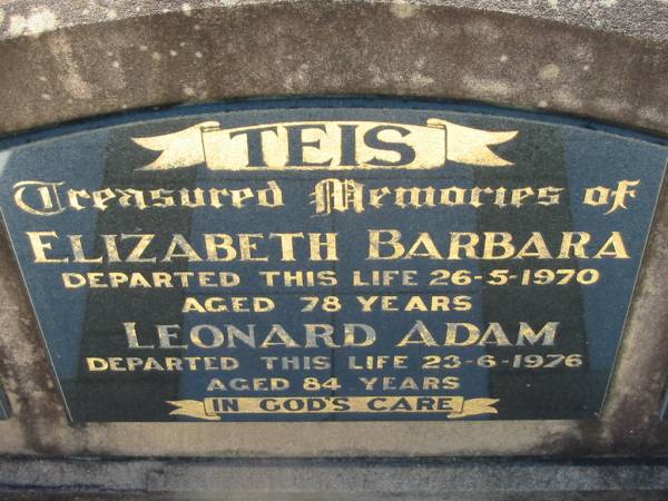 Elizabeth Barbara TEIS  | 26 May 1970, aged 78  | Leonard Adam TEIS  | 23 Jun 1976, aged 84  | Lowood General Cemetery  |   | 