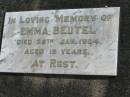 
Emma BEUTEL, died 26 Jan 1904 aged 19 years;
Lowood Trinity Lutheran Cemetery (Bethel Section), Esk Shire
