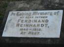 
Ferdinand REINHARDT, 1840-1912, father;
Lowood Trinity Lutheran Cemetery (Bethel Section), Esk Shire
