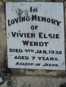 
Vivien Elsie WENDT, died 9 Jan 1930 aged 7 years;
Lowood Trinity Lutheran Cemetery (Bethel Section), Esk Shire
