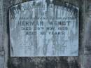 
Herman WENDT, died 29 Nov 1955 aged 86 years, husband father;
Annie WENDT, died 1 Jan 1965 aged 96 years, mother;
Lowood Trinity Lutheran Cemetery (Bethel Section), Esk Shire
