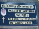 
Walter Arthur WENDT, 21-4-1918 - 25-12-2003;
Lowood Trinity Lutheran Cemetery (Bethel Section), Esk Shire
