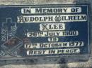 
Rudolph Wilhelm KLEE, 26 July 1900 - 17 Oct 1977;
Lowood Trinity Lutheran Cemetery (Bethel Section), Esk Shire
