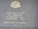 
A.J. CONNORS,
died 7 August 1997 aged 87 years;
Edna Berth CONNORS,
wife of A.J. (Dick) CONNORS,
born 17-8-1919 died 11-5-2000;
Ma Ma Creek Anglican Cemetery, Gatton shire
