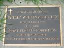 
Philip William SCULLY,
died 1 March 1999;
Mary Perleen ROBERTSON, his mother,
died 6 August 1994;
Maclean cemetery, Beaudesert Shire
