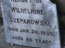 
Christian SZEPANOWSKI,
died 16 Sept 1918 aged 79 years;
Ottilie Bertha SZEPANOWSKI,
died 19 July 1919 aged 34 years;
Otto SZEPANOWSKI,
died 27 July 1931 aged 53 years;
Wilhelmine SZEPANOWSKI,
died 26 Jan 1935 aged 86 years;
Meringandan cemetery, Rosalie Shire
