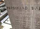 
Ferdinand BARTKOWSKI,
husband father,
born 14? July 1895?
died 3? Sept 1929,
erected by wife, father, mother, sisters & brothers;
Meringandan cemetery, Rosalie Shire
