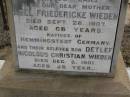 
Johann Nicolous Detleft WIEDEN,
father,
died 8 Dec 1904 aged 98 years;
Abel Friedericke WIEDEN,
mother,
died 26 Sept 1907 aged 68 years;
natives of Hemmingstedt Germany;
Deleft Nicolous Christian WIEDEN,
son,
died 5 Dec 1901 aged 28 years;
Meringandan cemetery, Rosalie Shire
