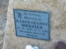 
Karen Leanne MENZIES,
23-12-1979? - 13-6-1994;
Meringandan cemetery, Rosalie Shire
