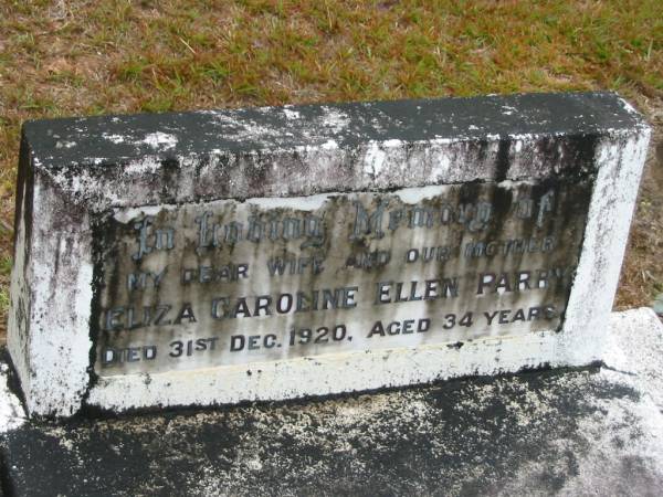 Eliza Caroline Ellen PARRY,  | wife mother,  | died 31 Dec 1920 aged 34 years;  | Mooloolah cemetery, City of Caloundra  |   | 