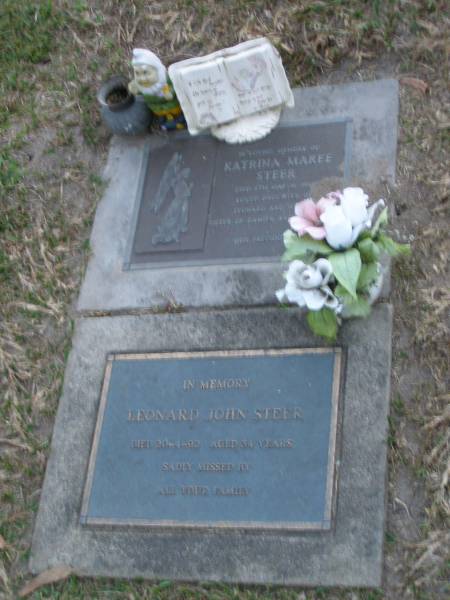 Katrina Maree STEER,  | died 6 March 1986,  | daughter of Leonard & Wendy,  | sister of Damien & Kimberley;  | Leonard John STEER,  | died 20-4-92 aged 34 years;  | Mooloolah cemetery, City of Caloundra  |   | 