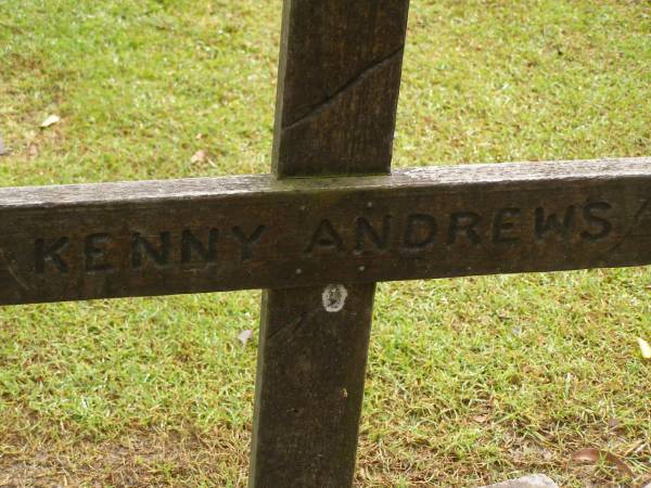 Kenny ANDREWS;  | Mooloolah cemetery, City of Caloundra  | 