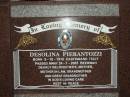 
Cristina ANGELINI,
born 30 Oct 1924 Castignano Italy,
died 6 Aug 2004 Beerwah,
wife mother mother-in-law grandmother;
Leonardo ANGELINI,
born 30-3-1922 Castignana Italy,
died 26-2-1991 Beerway,
husband father nonno;
Desolina PIERANTOZZI,
born 5-10-1916 Castignano Italy,
died 24-1-2005 Beerway,
wife mother mother-in-law grandmother great-grandmother;
Pietro PIERANTONZZI,
born 25-3-1902 Castignano Italy,
died 10-9-1990 Beerway,
husband father father-in-law grandfather;
Mooloolah cemetery, City of Caloundra

